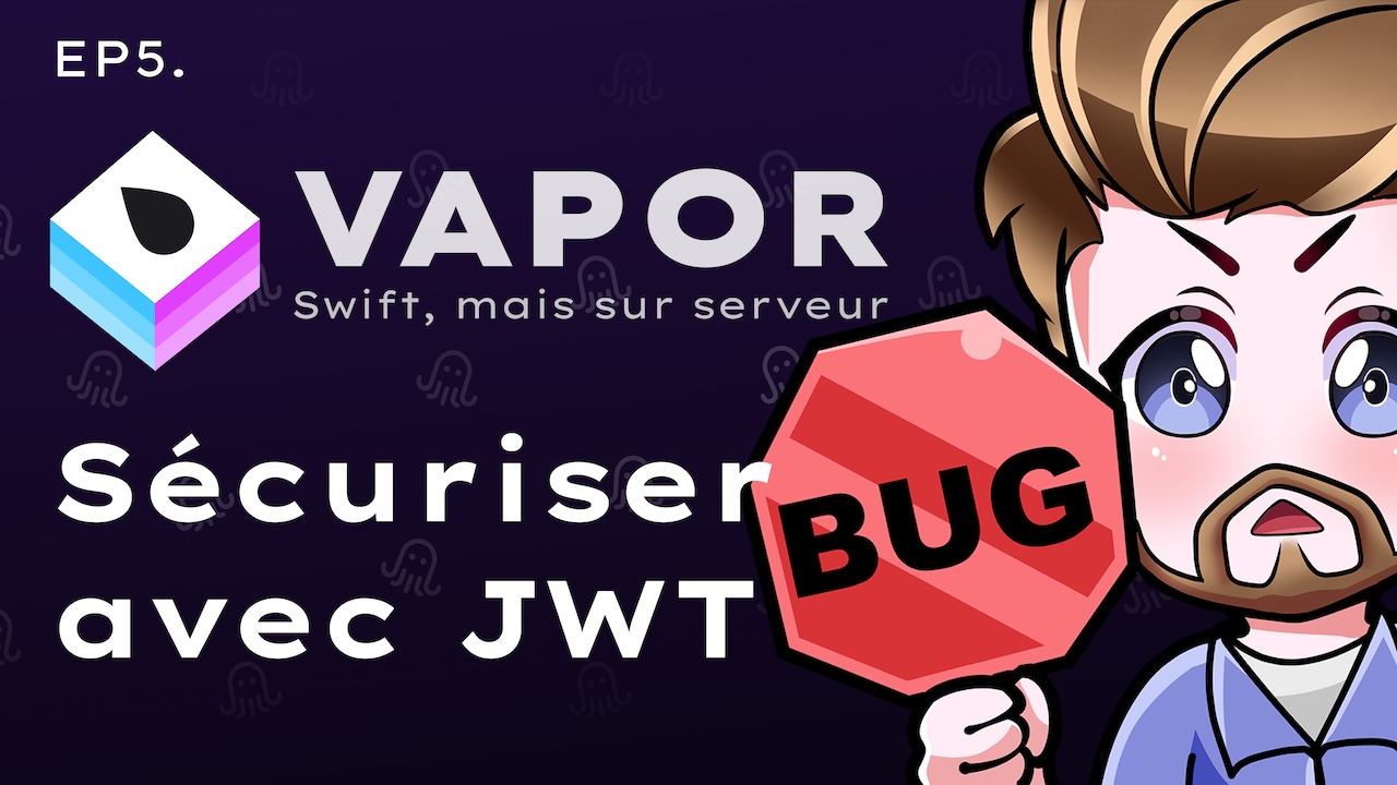 Authentification avec JWT: Sécurisez vos routes en Swift !