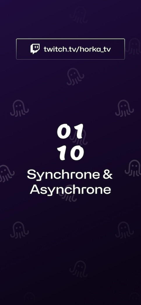 Tuto dev: Synchrone & Asynchrone